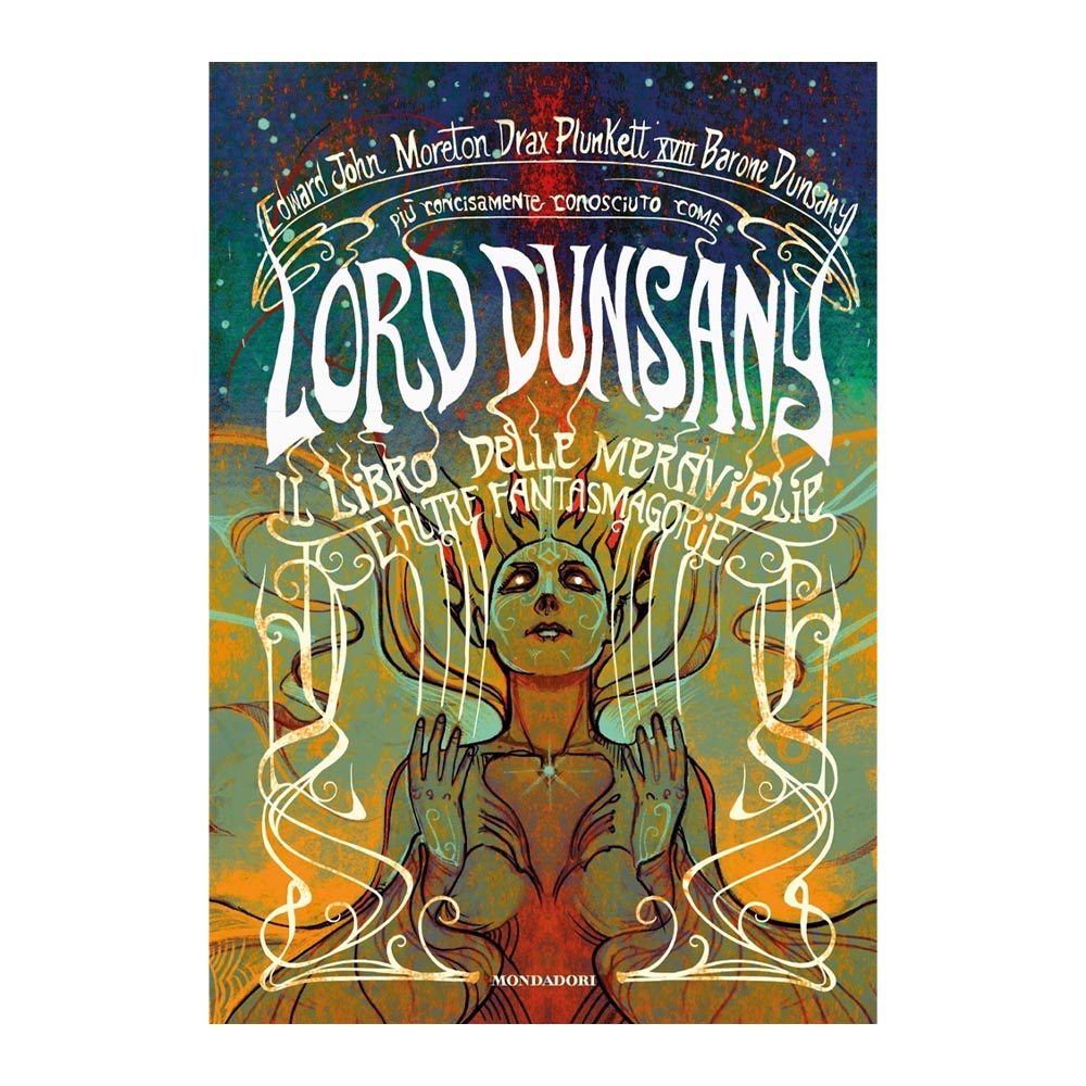 Lord Dunsany - Il libro delle meraviglie e altre fantasmagorie