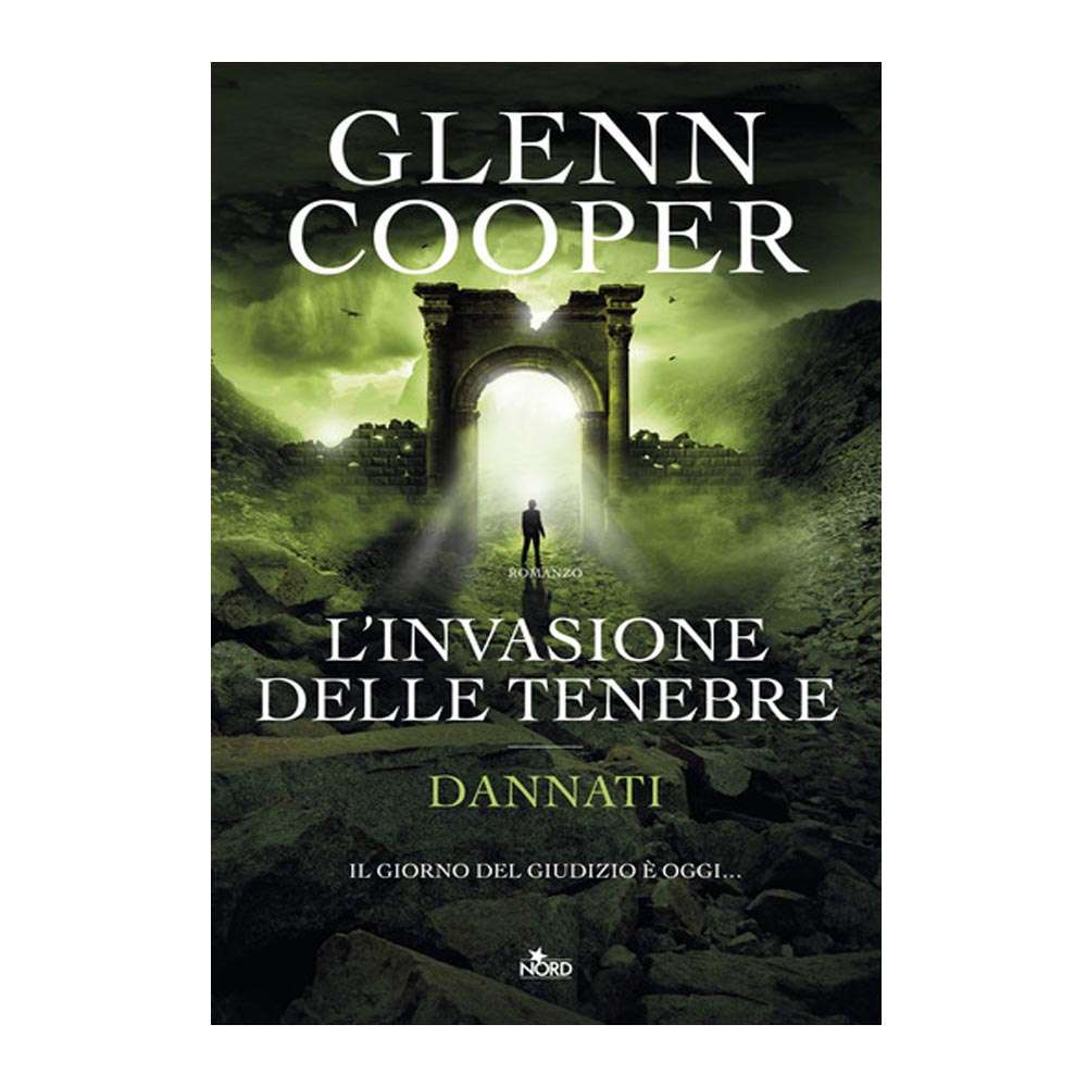Glenn Cooper - L'Invasione delle Tenebre – Fanta Universe