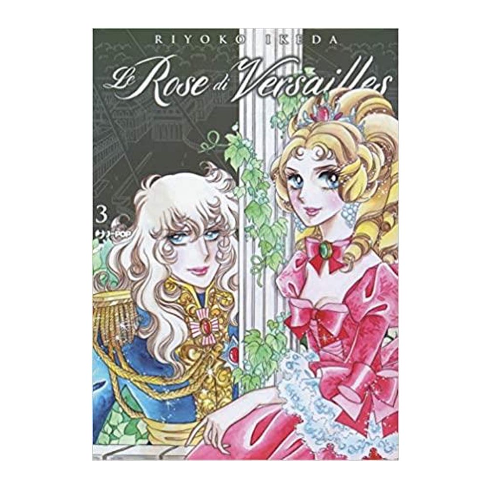 Le Rose di Versailles - Lady Oscar Collection vol. 03