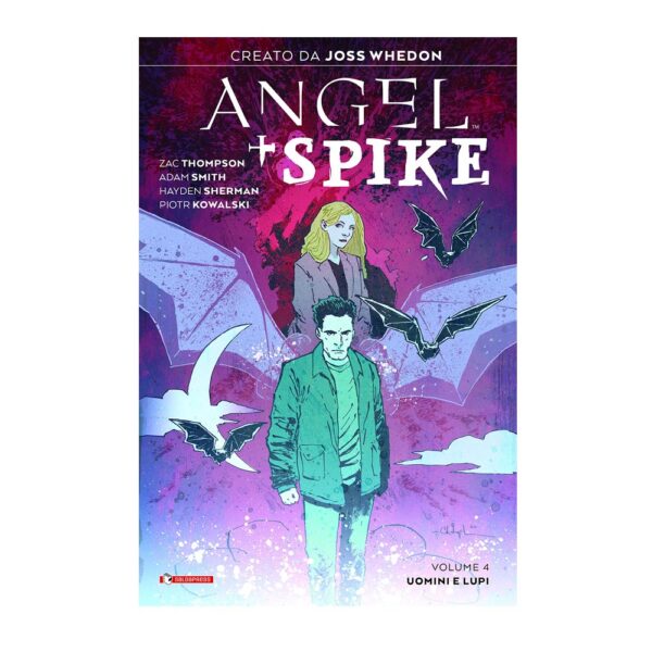 Angel + Spike vol. 04 - Uomini e lupi