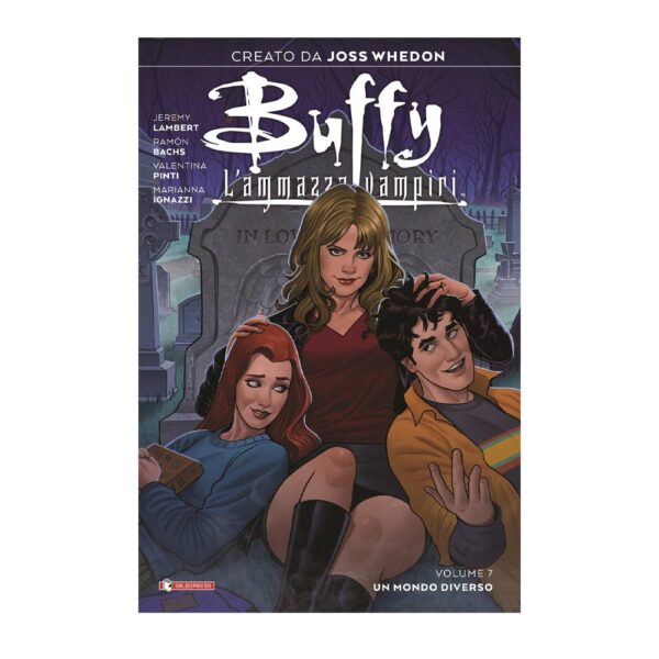 Buffy L'Ammazzavampiri vol. 07 - Un Mondo Diverso