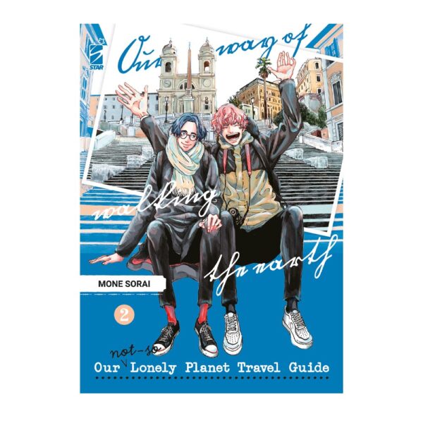 Our Not So Lonely Planet Travel Guide vol. 02