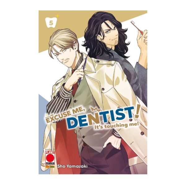 Excuse me, Dentist! - It’s Touching Me! vol. 05