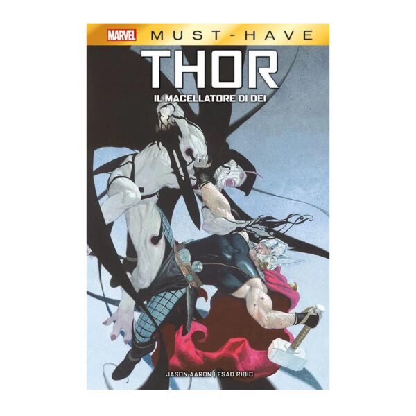 Thor - Il Macellatore di Dei - Marvel Must Have