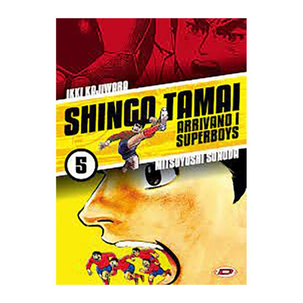 Shingo Tamai - Arrivano I Superboys vol. 05