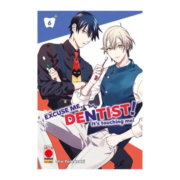Excuse me, Dentist! - It’s Touching Me! vol. 06