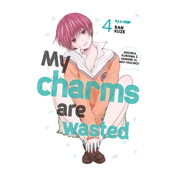 My charms are wasted vol. 04